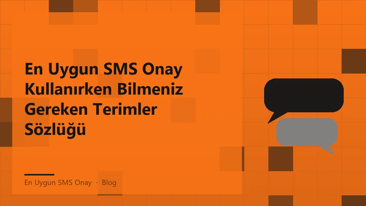 En uygun SMS onay terimler sözlüğü için görsel