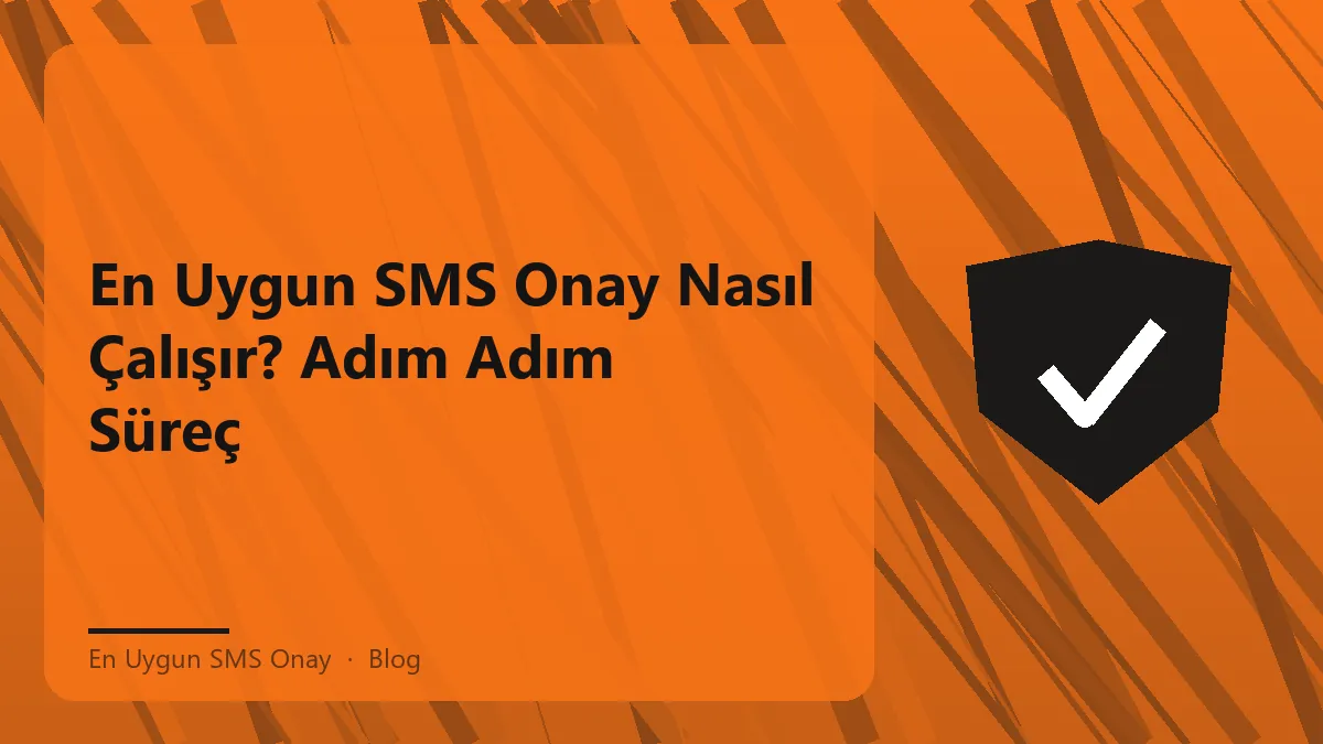 En uygun SMS onay sürecini detaylandıran görsel