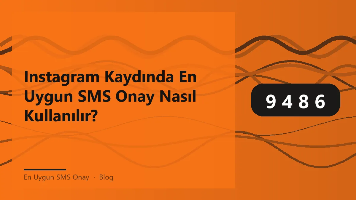 En uygun SMS onay ile Instagram hesabı güvenliğini artırın.